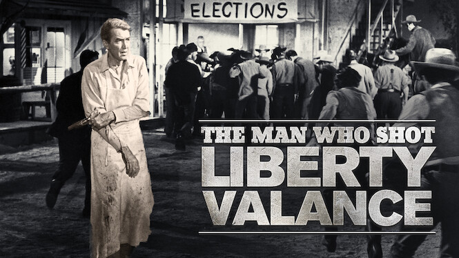The Man Who Shot Liberty Valance
