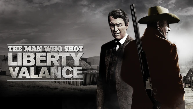 The Man Who Shot Liberty Valance