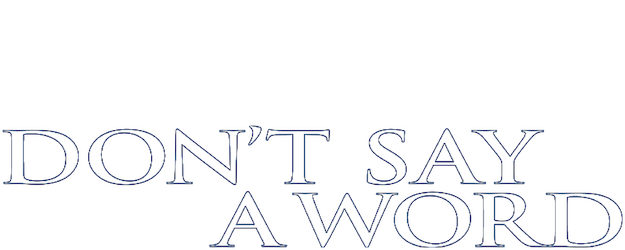 Don't Say a Word logo
