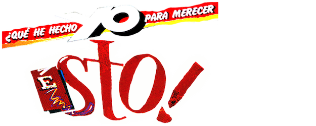 What Have I Done to Deserve This? logo