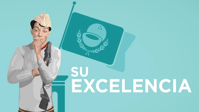 Su Excelencia