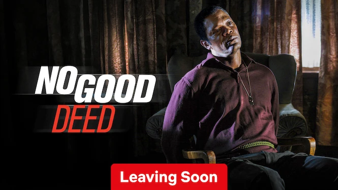 No Good Deed