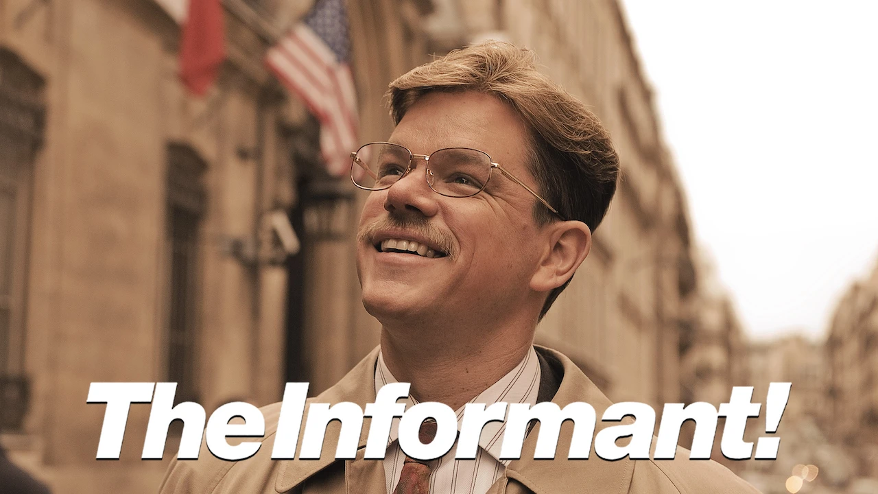 The Informant!