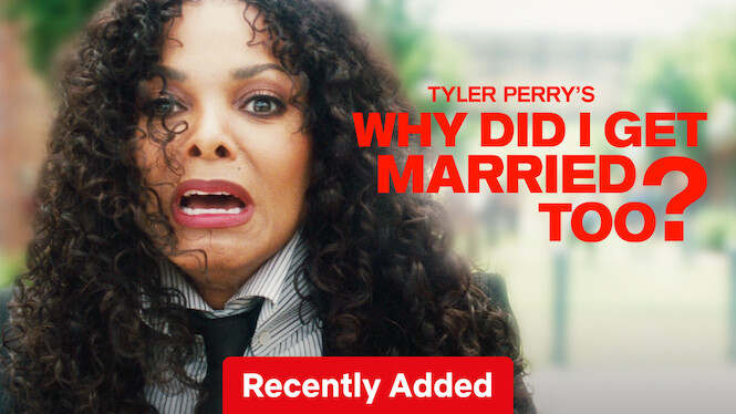 Tyler Perry's Why Did I Get Married Too?