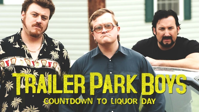 Trailer Park Boys: Countdown to Liquor Day
