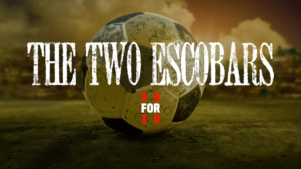 30 for 30: The Two Escobars