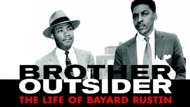 Brother Outsider: The Life of Bayard Rustin