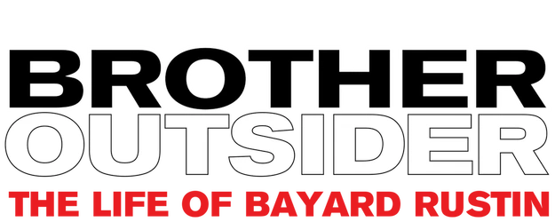 Brother Outsider: The Life of Bayard Rustin logo