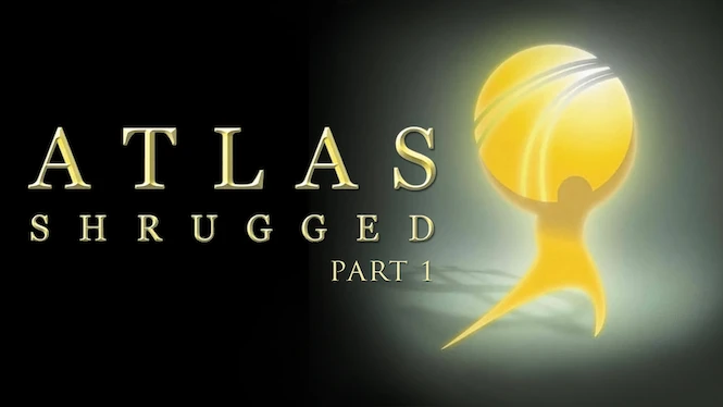 Atlas Shrugged: Part I