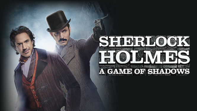 Sherlock Holmes: A Game of Shadows