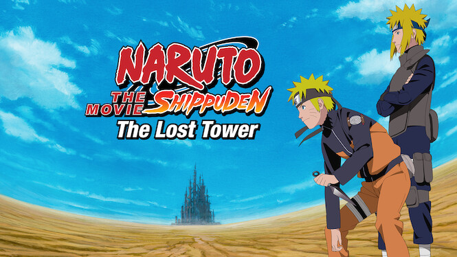 Naruto Shippuden: The Movie: The Lost Tower