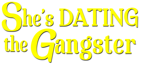 She's Dating the Gangster logo