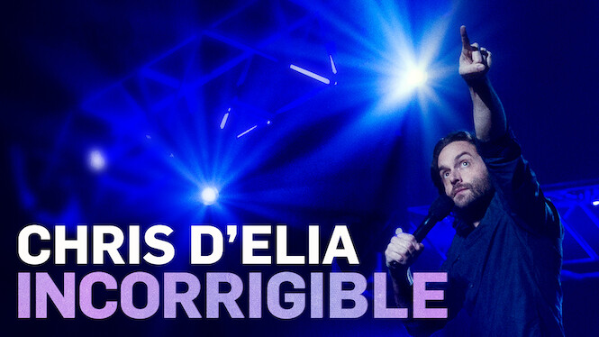 Chris D'Elia: Incorrigible