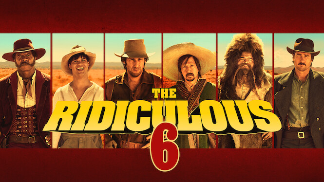 The Ridiculous 6