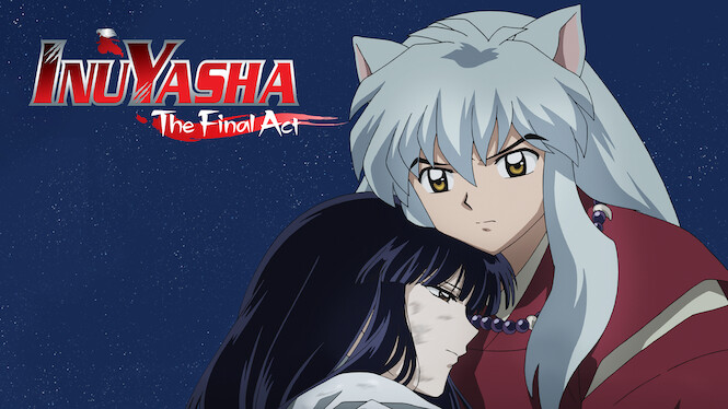 Inuyasha: The Final Act