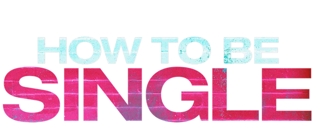 How to Be Single logo