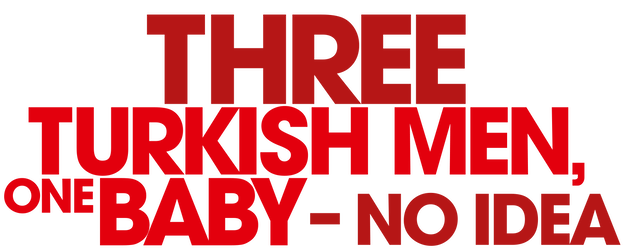 Three Turkish Men, One Baby – No Idea logo