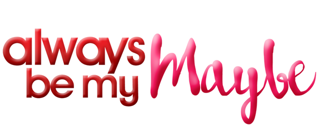 Always Be My Maybe logo