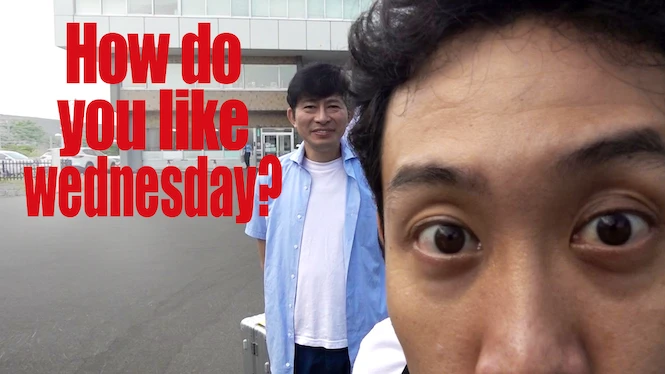 How do you like Wednesday?