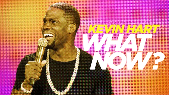 Kevin Hart: What Now?
