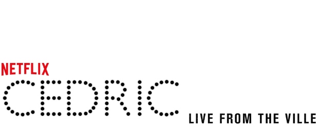 Cedric the Entertainer: Live from the Ville logo