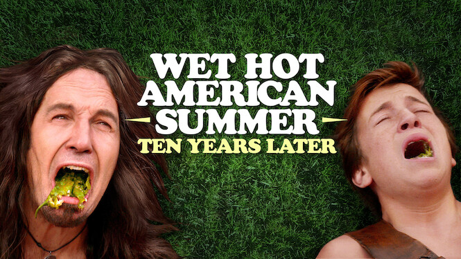 Wet Hot American Summer: Ten Years Later