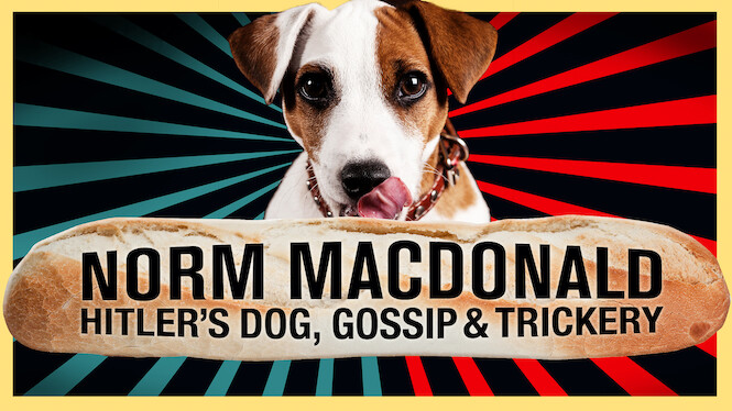 Norm Macdonald: Hitler's Dog, Gossip & Trickery