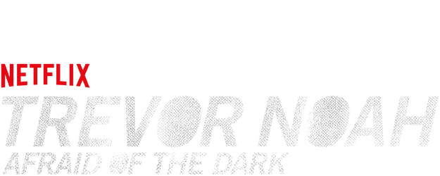 Trevor Noah: Afraid of the Dark logo