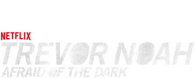 Trevor Noah: Afraid of the Dark logo
