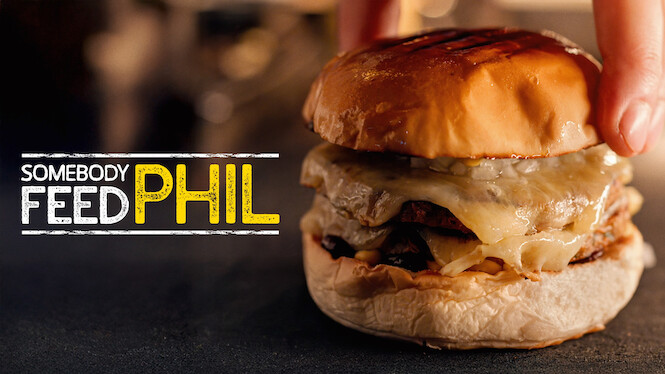 Somebody Feed Phil