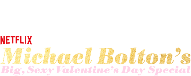 Michael Bolton's Big, Sexy Valentine's Day Special logo