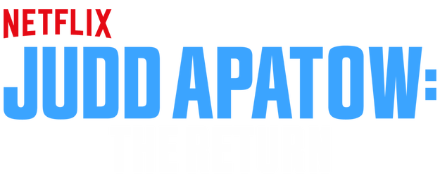 Judd Apatow: The Return logo