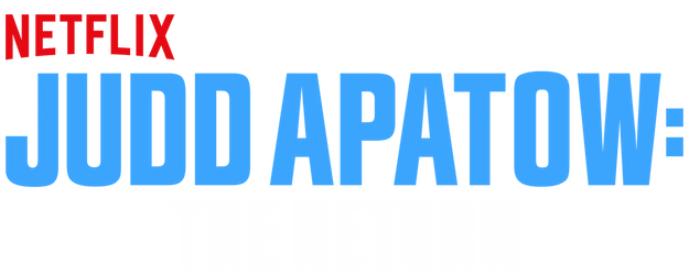 Judd Apatow: The Return logo