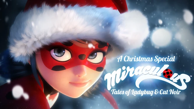 A Christmas Special: Miraculous: Tales of Ladybug & Cat Noir