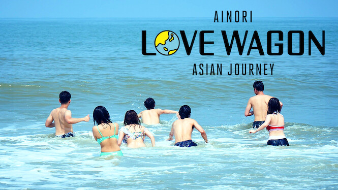 Ainori Love Wagon: Asian Journey