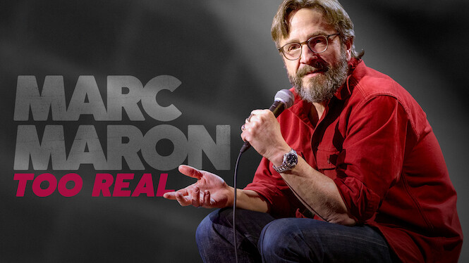 Marc Maron: Too Real
