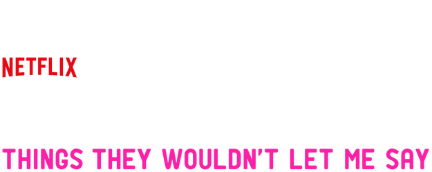 Aditi Mittal: Things They Wouldn't Let Me Say logo
