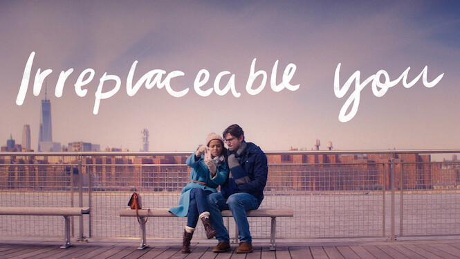 Irreplaceable You