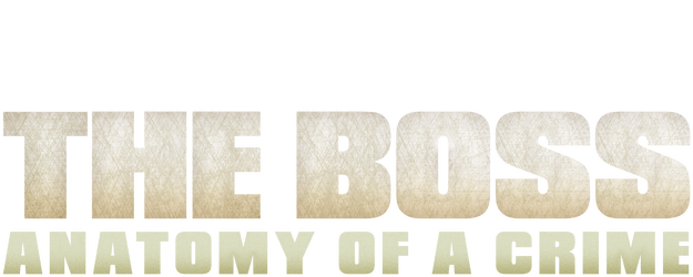 The Boss, Anatomy of a Crime logo