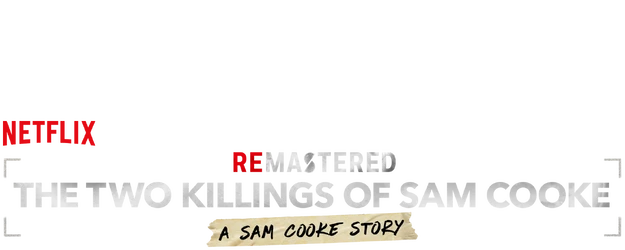 ReMastered: The Two Killings of Sam Cooke logo