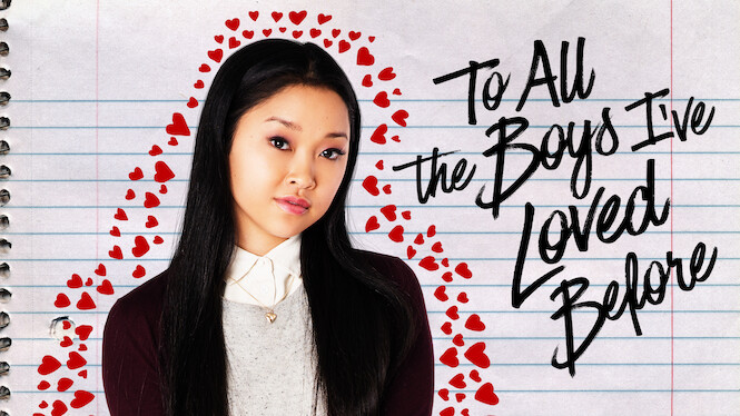 To All the Boys I’ve Loved Before