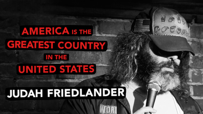 Judah Friedlander: America Is the Greatest Country in the United States