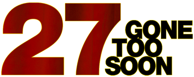 27: Gone Too Soon logo