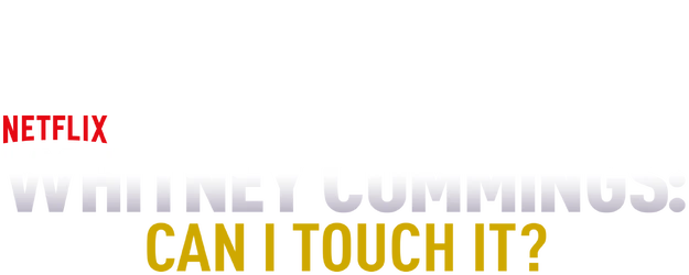 Whitney Cummings: Can I Touch It? logo