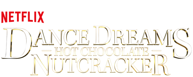 Dance Dreams: Hot Chocolate Nutcracker logo