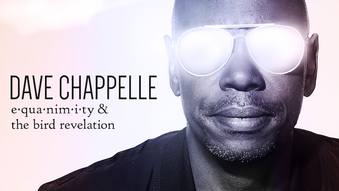 Dave Chappelle: Equanimity & The Bird Revelation
