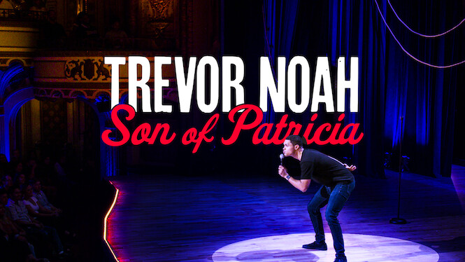 Trevor Noah: Son of Patricia