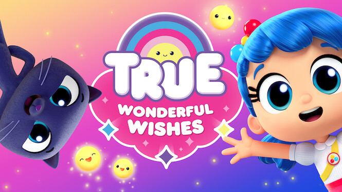 True: Wonderful Wishes
