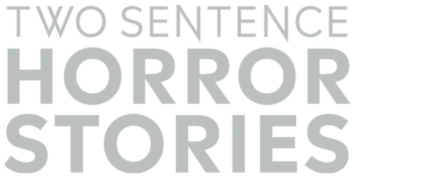 Two Sentence Horror Stories logo