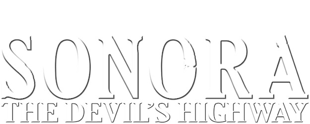 Sonora, The Devil’s Highway logo